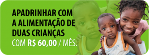 Apadrinha com a alimentação de duas crianças